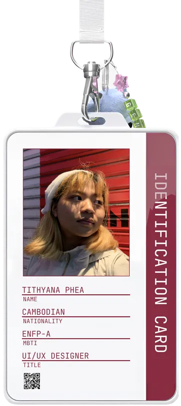 Tithyana Phea's identification card — UI/UX Designer, Cambodian, ENFP-A